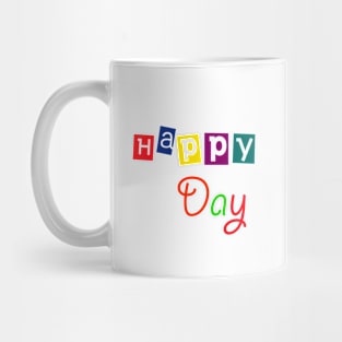 Happy day Mug